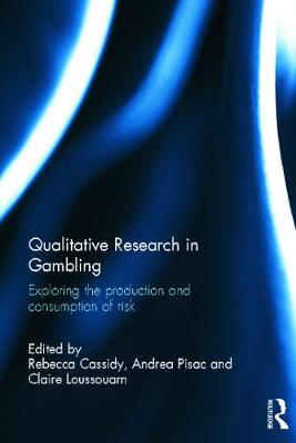 Imagem de capa do ebook Qualitative Research in Gambling — Exploring the production and consumption of risk