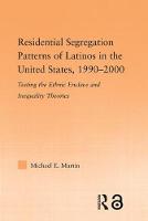 Imagem de capa do ebook Residential Segregation Patterns of Latinos in the United States, 1990-2000