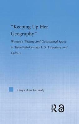 Imagem de capa do ebook Keeping up Her Geography — Women's Writing and Geocultural Space in Early Twentieth-Century U.S. Literature and Culture