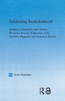 Imagem de capa do ebook Validating Bachelorhood — Audience, Patriarchy and Charles Brockden Brown's Editorship of the Monthly Magazine and American Review