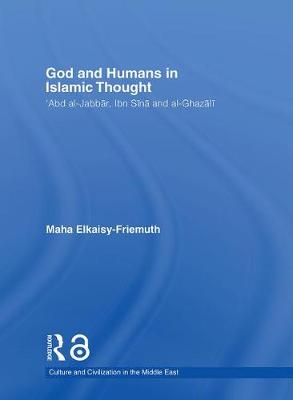 Imagem de capa do ebook God and Humans in Islamic Thought — Abd Al-Jabbar, Ibn Sina and Al-Ghazali