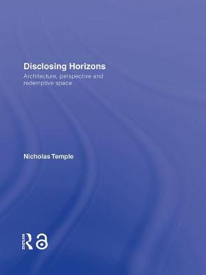 Imagem de capa do ebook Disclosing Horizons — Architecture, Perspective and Redemptive Space