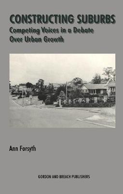 Imagem de capa do ebook Constructing Suburbs — Competing Voices in a Debate over Urban Growth