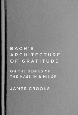 Bach's Architecture of Gratitude