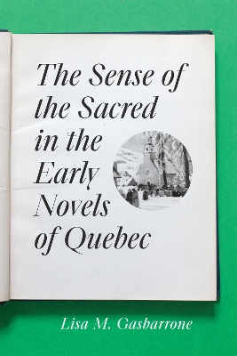 Sense of the Sacred in the Early Novels of Quebec