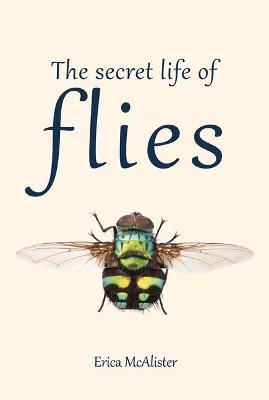 Secret Life of Flies