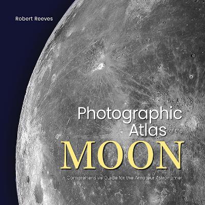 Photographic Atlas of the Moon