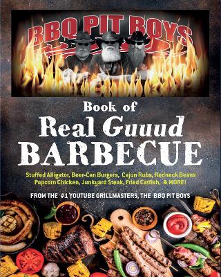 BBQ Pit Boys of Real GUUUD Barbecue