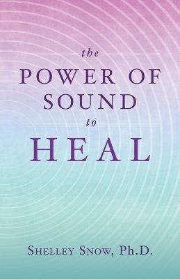 Power of Sound to Heal