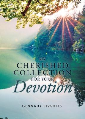 My Cherished Collection for Your Devotion