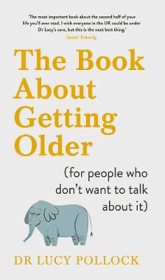 Book About Getting Older (for people who don't want to talk about it)
