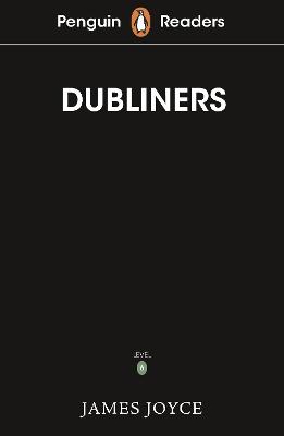 Penguin Readers Level 6: Dubliners (ELT Graded Reader)