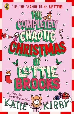 Completely Chaotic Christmas of Lottie Brooks