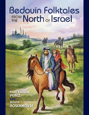 Bedouin Folktales from the North of Israel