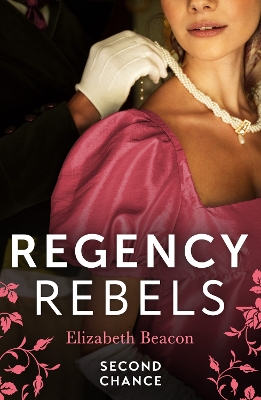 Regency Rebels: Second Chance