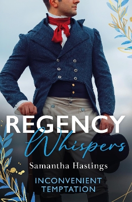 Regency Whispers: Inconvenient Temptation