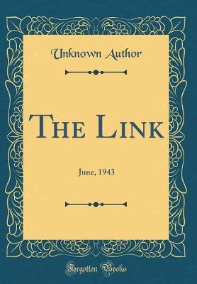 The Link: June, 1943 (Classic Reprint)