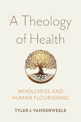 A Theology of Health