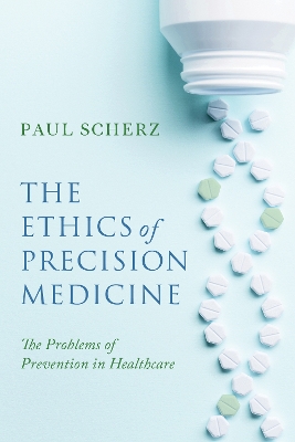 The Ethics of Precision Medicine