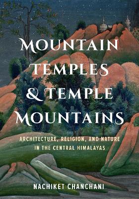 Mountain Temples and Temple Mountains