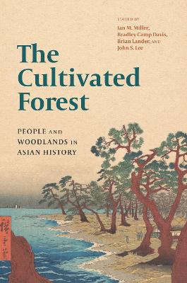 The Cultivated Forest