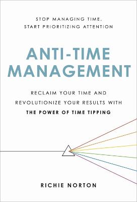 Anti-Time Management