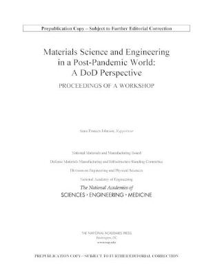 Materials Science and Engineering in a Post-Pandemic World: A DoD Perspective