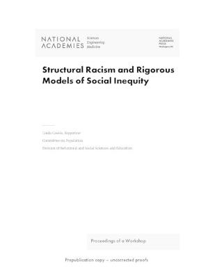 Structural Racism and Rigorous Models of Social Inequity