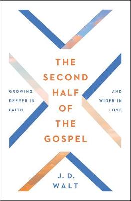 The Second Half of the Gospel