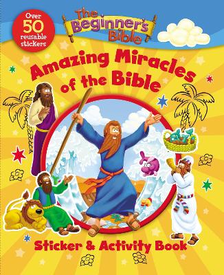 The Beginner's Bible Amazing Miracles of the Bible Sticker and Activity Book