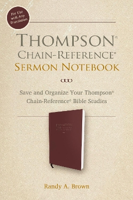 Thompson Chain-Reference Sermon Notebook