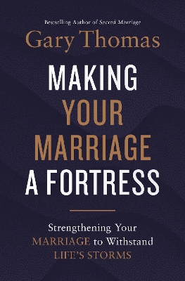 Making Your Marriage a Fortress