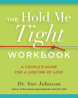 The Hold Me Tight Workbook