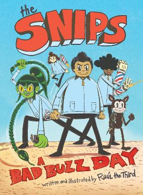 The The Snips: A Bad Buzz Day (A Graphic Novel)