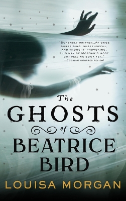 Ghosts of Beatrice Bird
