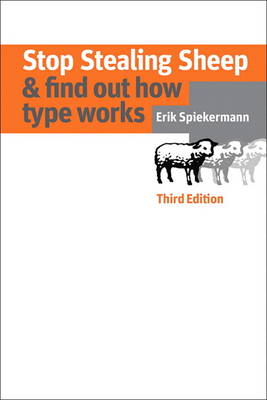 Stop Stealing Sheep & Find Out How Type Works, Third Edition