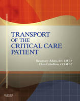Transport of the Critical Care Patient + Rapid Transport of the Critical Care Patient