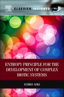 Entropy Principle for the Development of Complex Biotic Systems