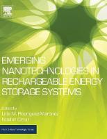 Emerging Nanotechnologies in Rechargeable Energy Storage Systems