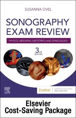 Sonography Exam Review: Physics, Abdomen, Obstetrics and Gynecology - Elsevier eBook on Vitalsource + Evolve Access (Ret