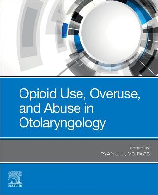 Opioid Use, Overuse, and Abuse in Otolaryngology