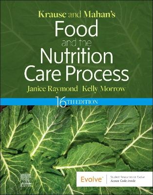 Krause and Mahan's Food and the Nutrition Care Process