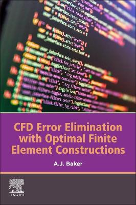 CFD Error Elimination with Optimal Finite Element Constructions