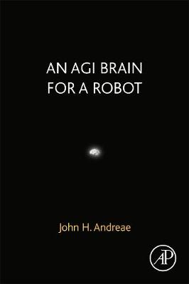An AGI Brain for a Robot