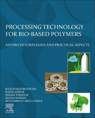 Processing Technology for Bio-Based Polymers