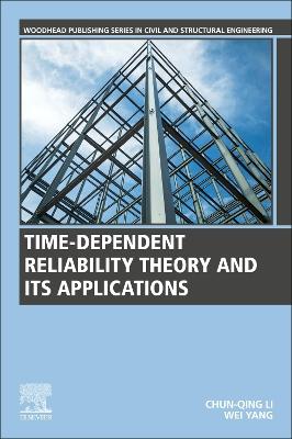 Time-Dependent Reliability Theory and Its Applications