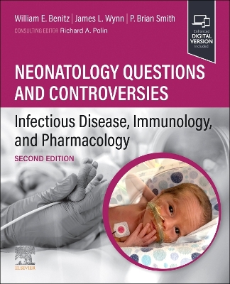 Neonatology Questions and Controversies: Infectious Disease, Immunology, and Pharmacology