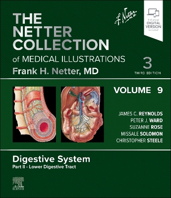 Netter Collection of Medical Illustrations: Digestive System, Volume 9, Part II - Lower Digestive Tract