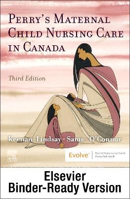 Perry's Maternal Child Nursing Care in Canada - Binder Ready