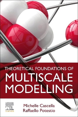 Theoretical Foundations of Multiscale Modelling
